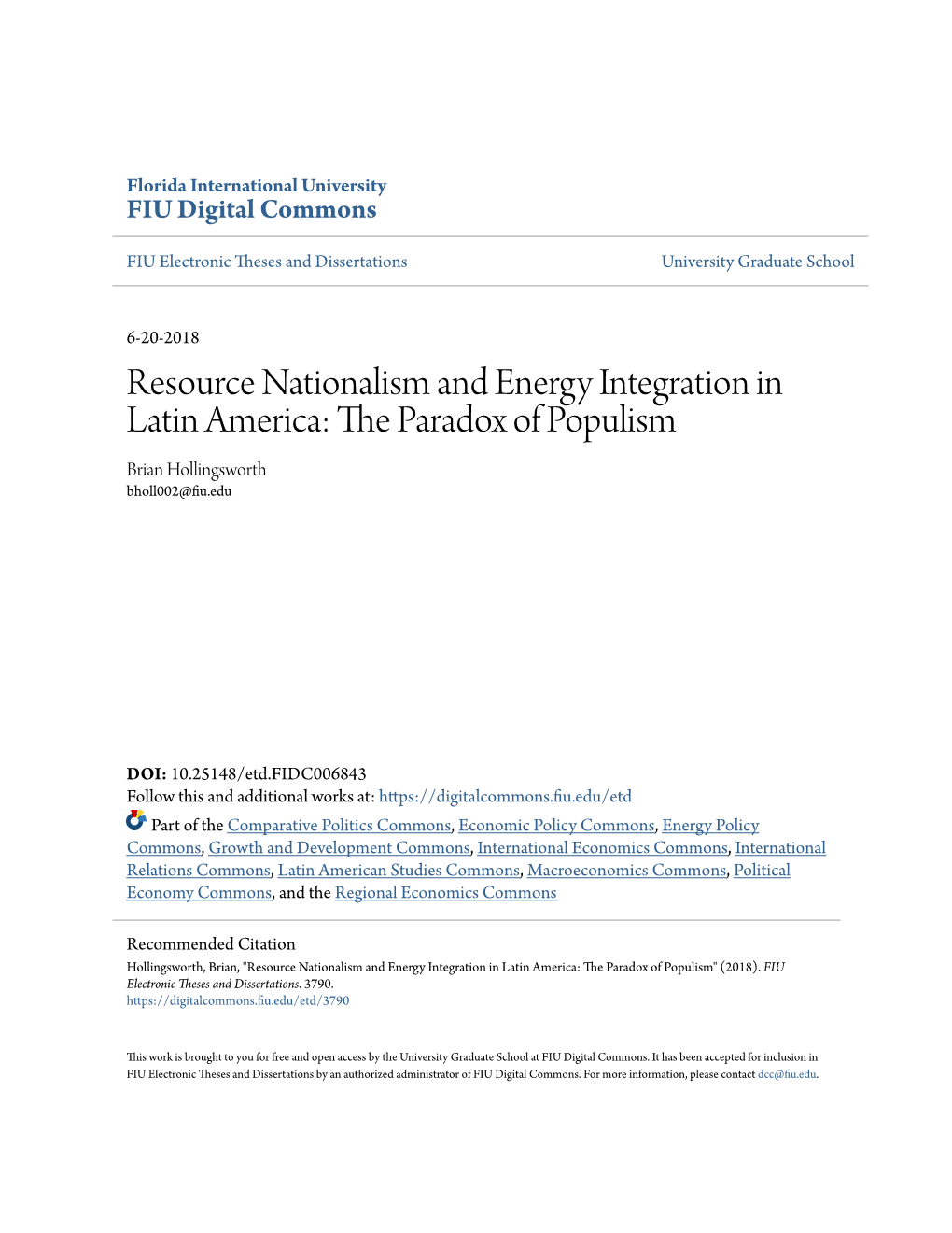Resource Nationalism and Energy Integration in Latin America: the Ap Radox of Populism Brian Hollingsworth Bholl002@Fiu.Edu