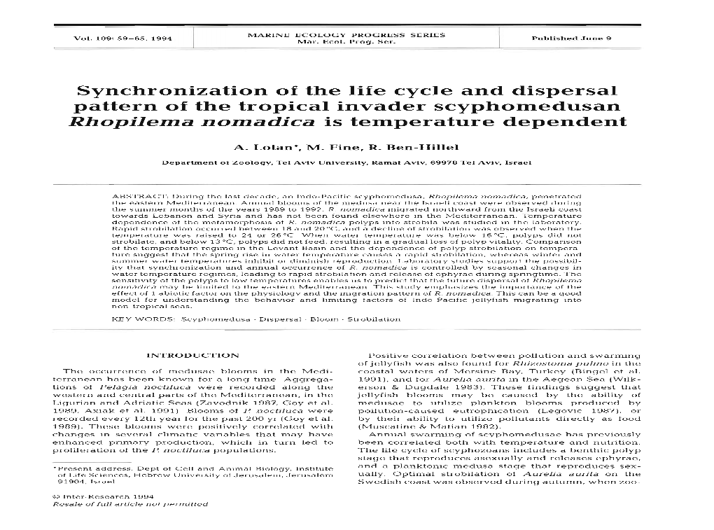 Synchronization of the Life Cycle and Dispersal Pattern of the Tropical Invader Scyphomedusan Rhopilema Nomadica Is Temperature Dependent