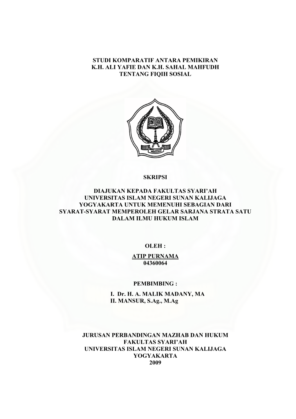 Studi Komparatif Antara Pemikiran K.H. Ali Yafie Dan K.H. Sahal Mahfudh Tentang Fiqih Sosial Skripsi Diajukan Kepada Fakultas Sy