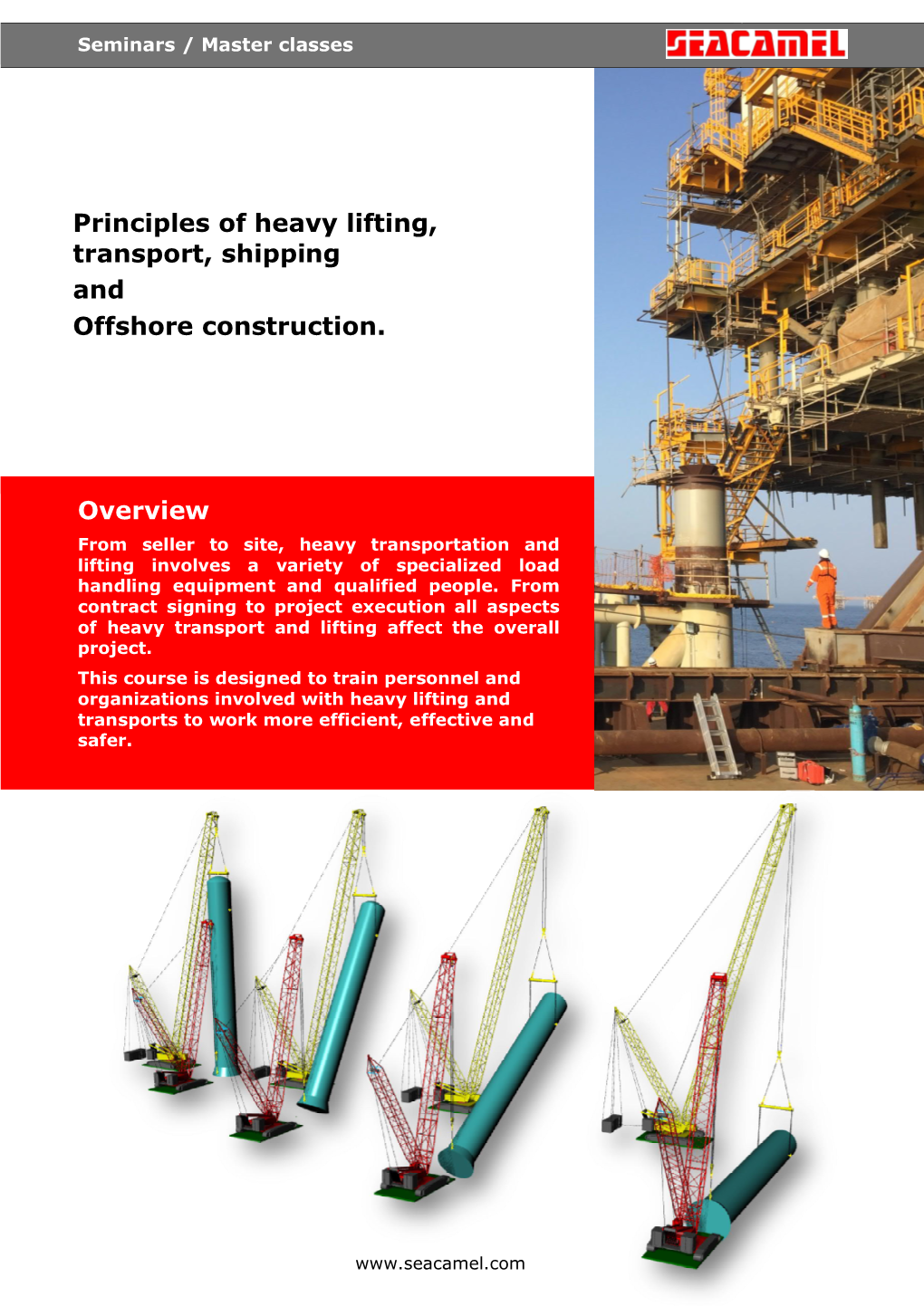 Principles of Heavy Lifting, Transport, Shipping and Offshore Construction