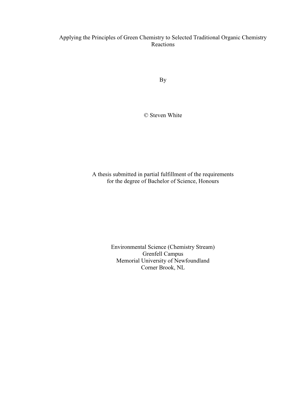 Applying the Principles of Green Chemistry to Selected Traditional Organic Chemistry Reactions