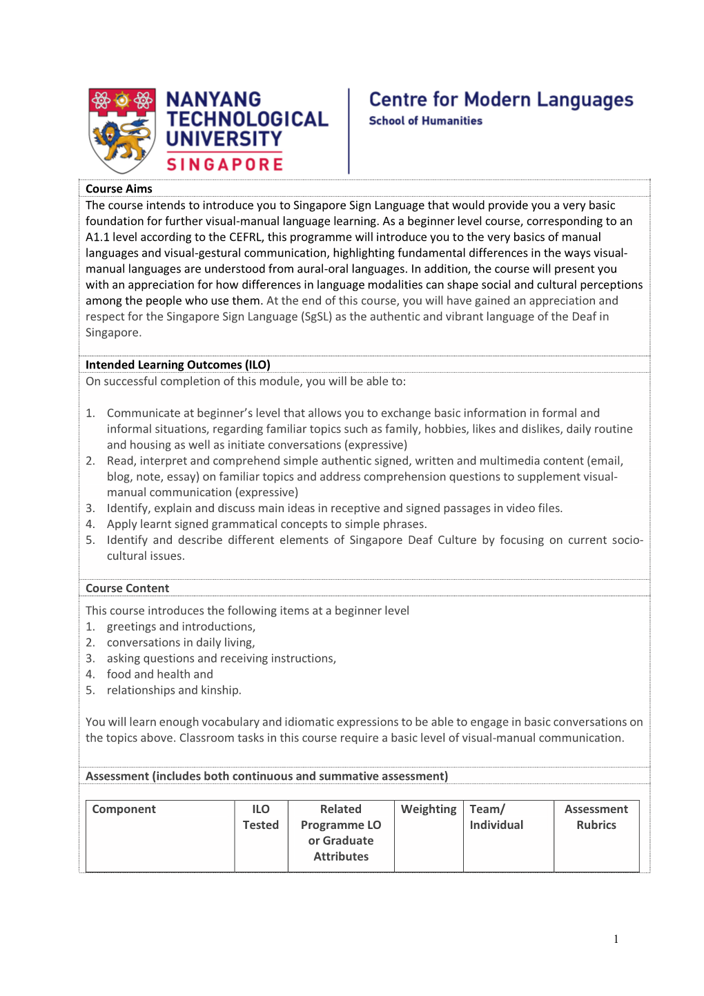 Course Aims the Course Intends to Introduce You to Singapore Sign Language That Would Provide You a Very Basic Foundation for Further Visual-Manual Language Learning