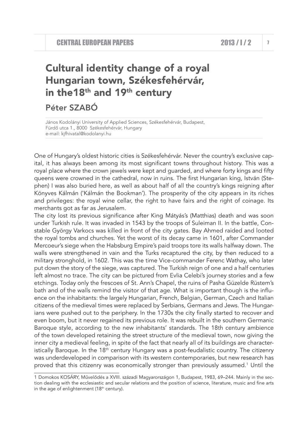 Cultural Identity Change of a Royal Hungarian Town, Székesfehérvár, in The18th and 19Th Century Péter SZABÓ