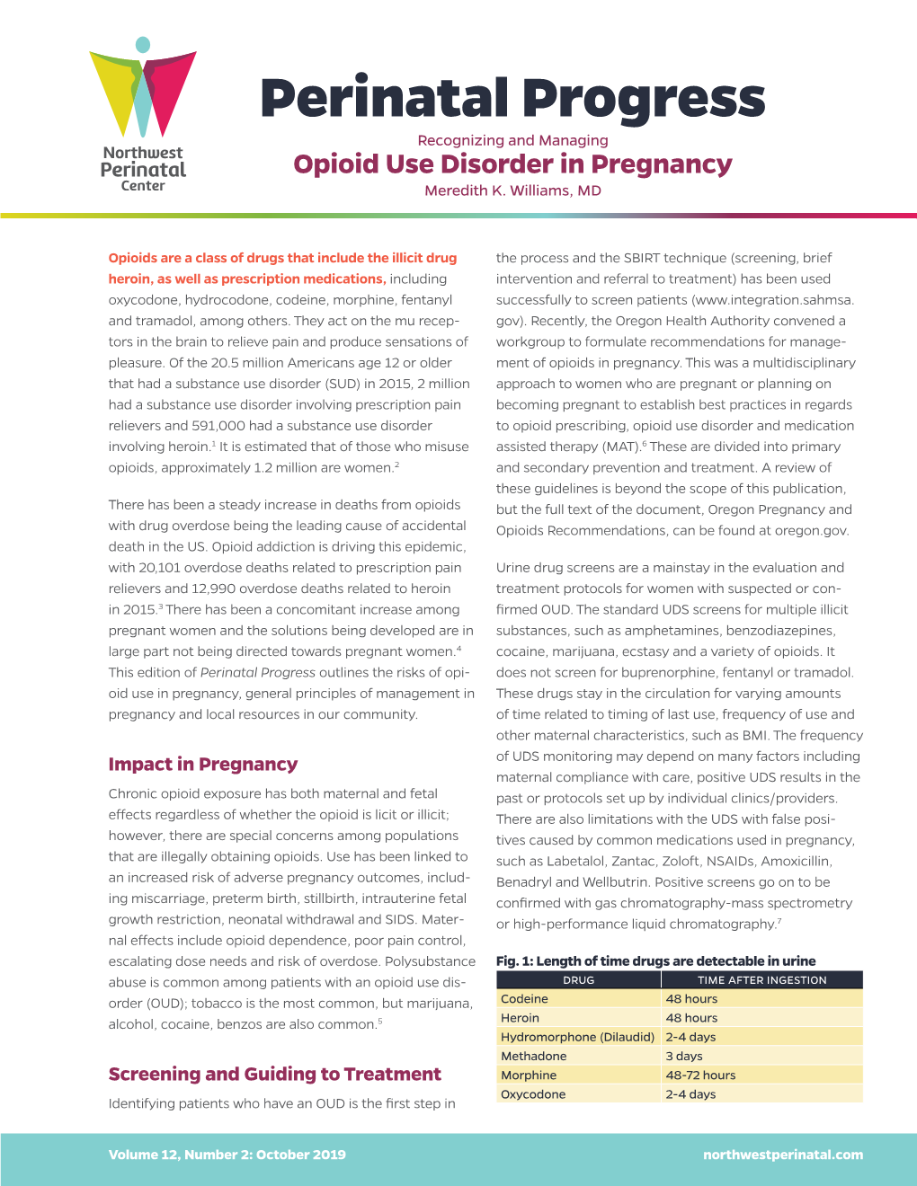 Perinatal Progress Recognizing and Managing Opioid Use Disorder in Pregnancy Meredith K