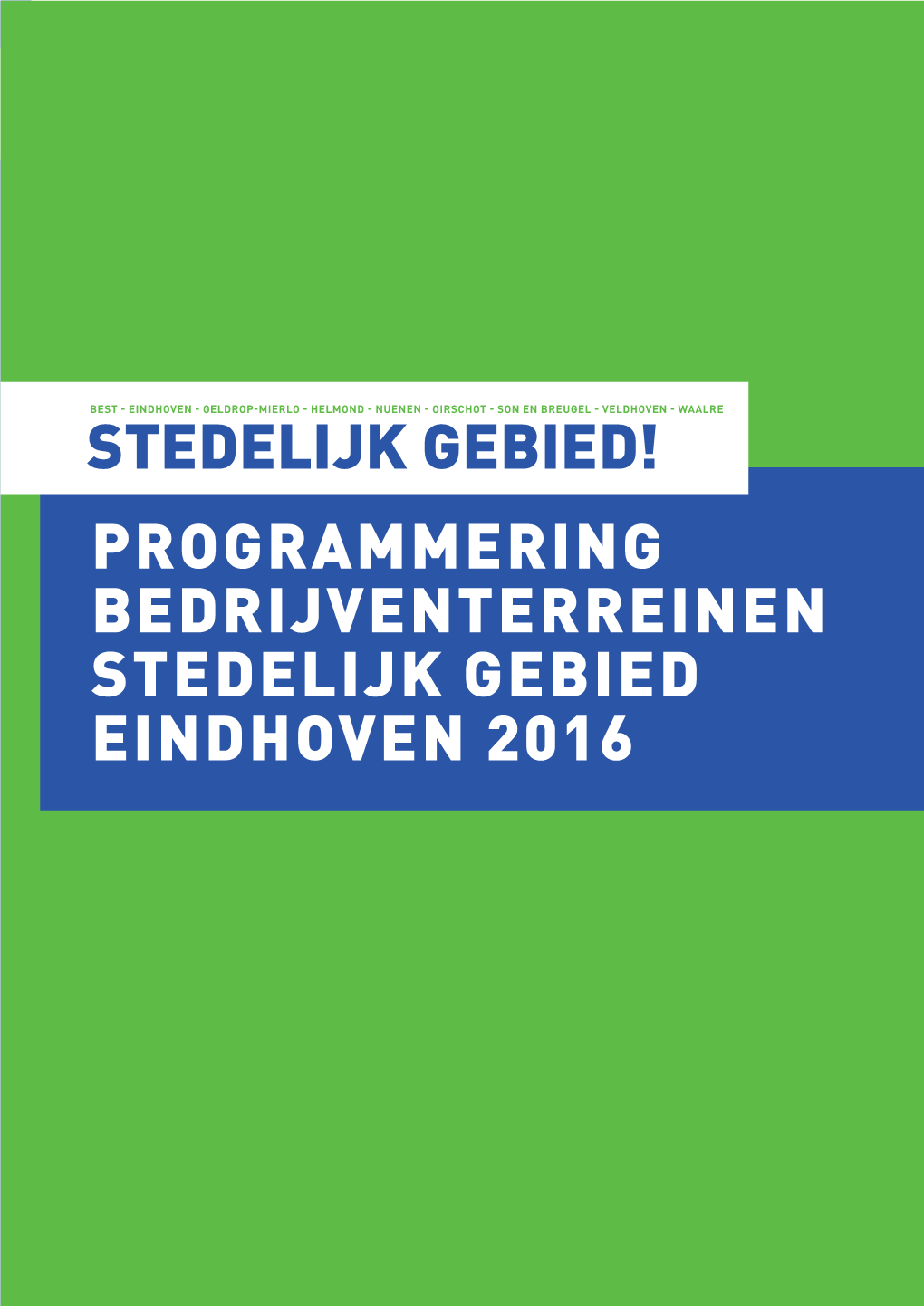 Programmering Bedrijventerreinen Stedelijk Gebied Eindhoven 2016