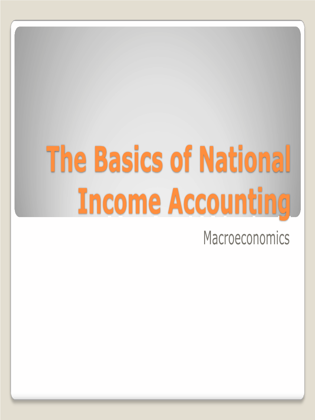 Basics on National Income Accounting