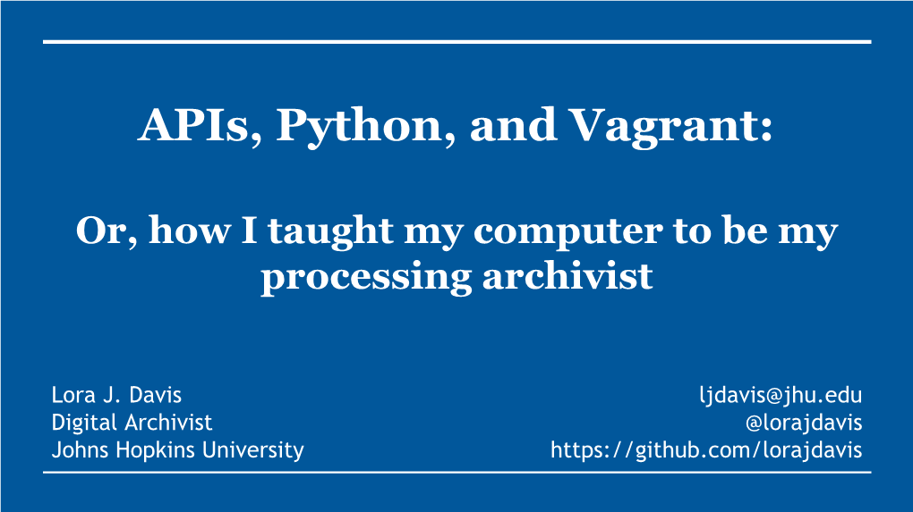 Apis, Python, and Vagrant