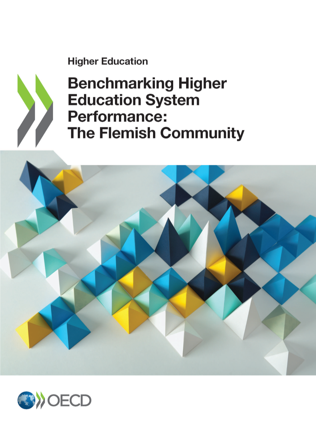 Benchmarking Higher Education System Performance: the Flemish Community of Belgium