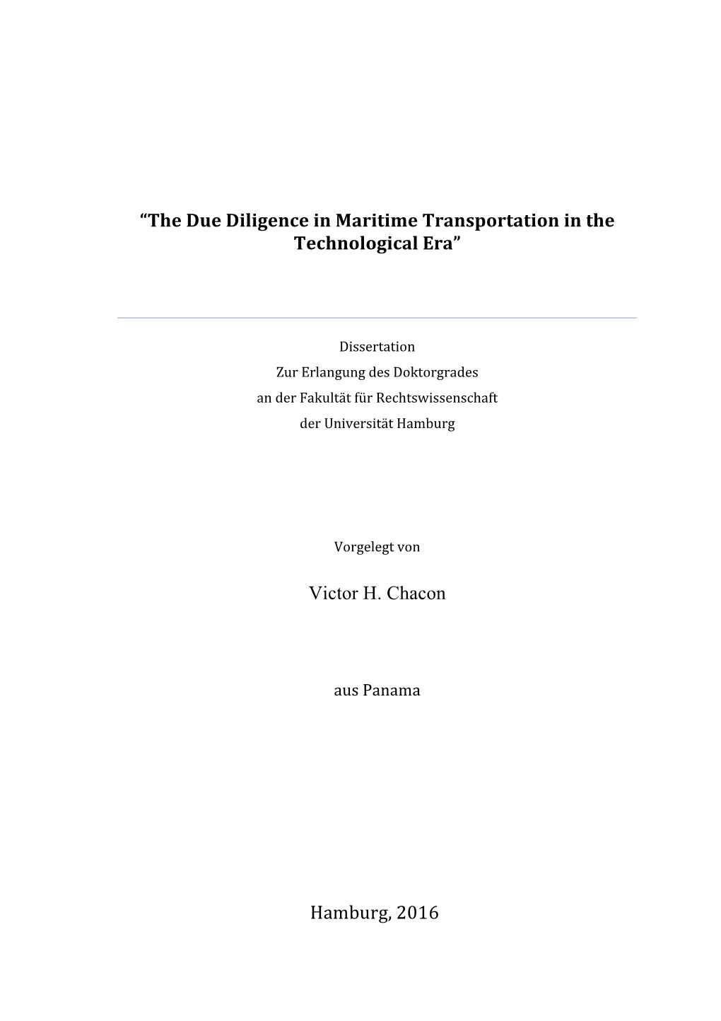 “The Due Diligence in Maritime Transportation in the Technological Era” Victor H