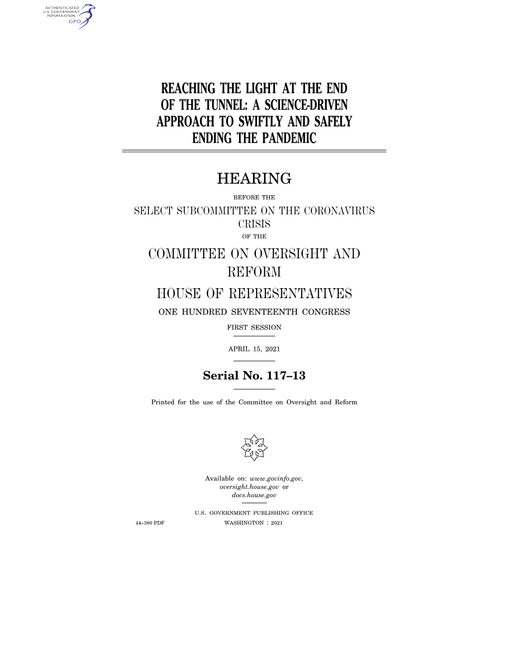 Reaching the Light at the End of the Tunnel: a Science-Driven Approach to Swiftly and Safely Ending the Pandemic