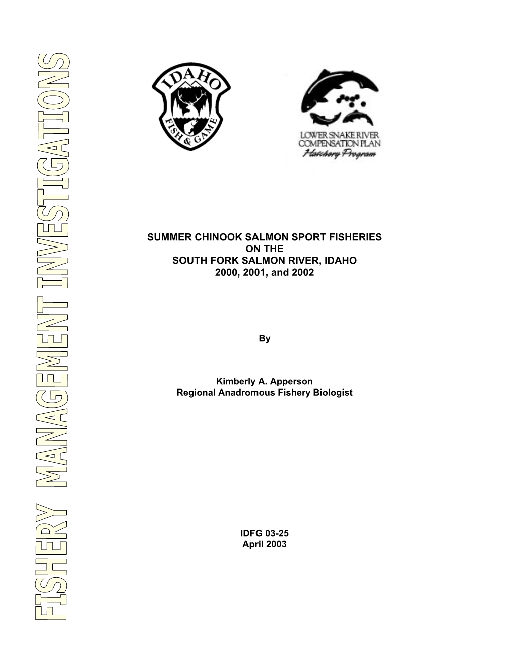 SUMMER CHINOOK SALMON SPORT FISHERIES on the SOUTH FORK SALMON RIVER, IDAHO 2000, 2001, and 2002