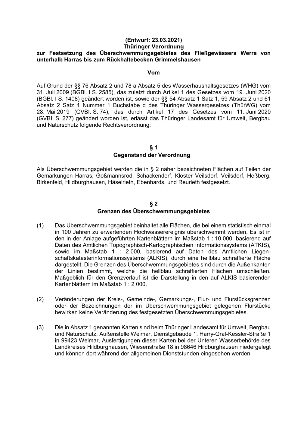 (Entwurf: 23.03.2021) Thüringer Verordnung Zur Festsetzung Des Überschwemmungsgebietes Des Fließgewässers Werra Von Unterhal