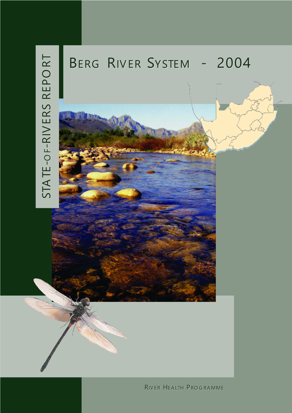 Berg River System. Dirk Van Driel Department of Water Affairs and Forestry Lara Van Niekerk Pretoria Dineke Vink ISBN No: 0-620-32075-3