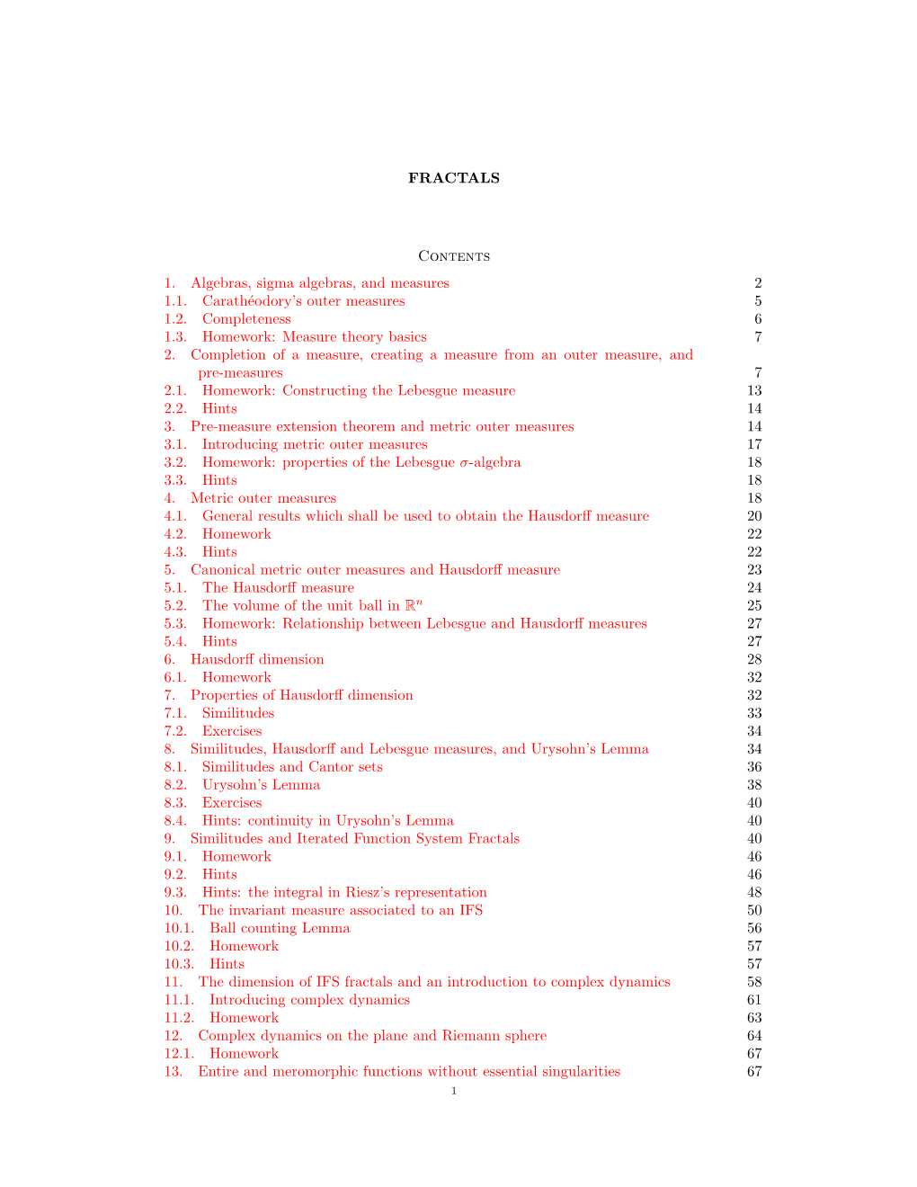 FRACTALS Contents 1. Algebras, Sigma Algebras, and Measures 2