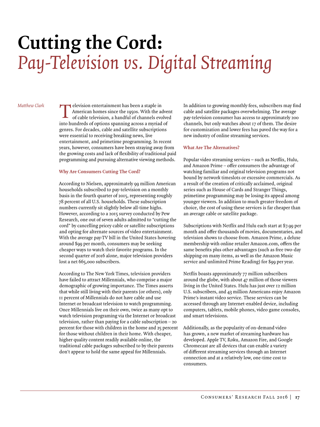 T Cutting the Cord: Pay-Television Vs. Digital Streaming