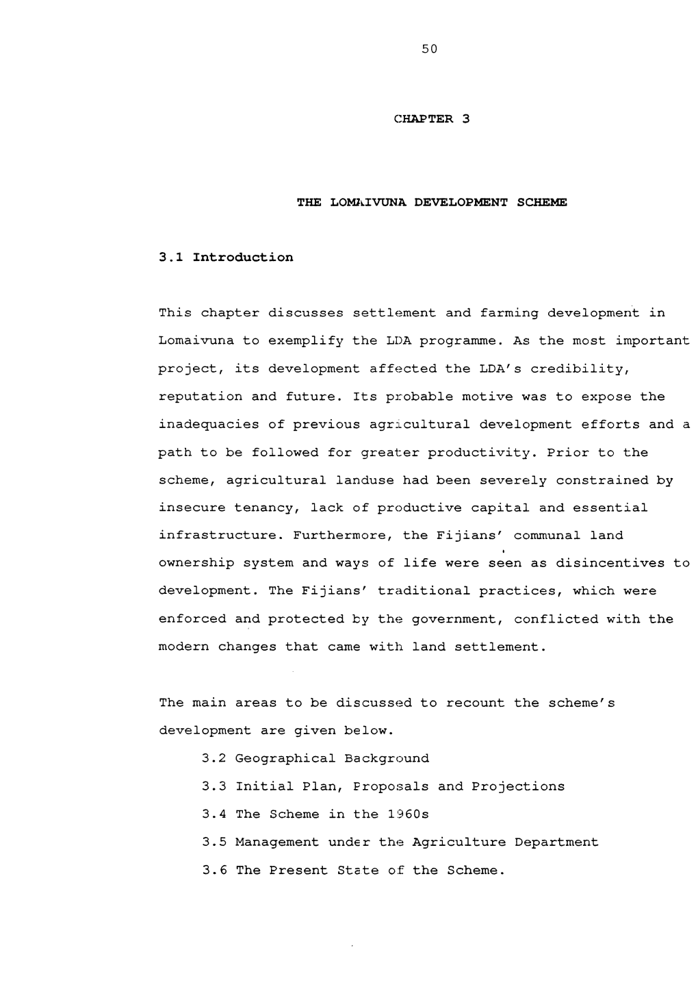 This Chapter Discusses Settlement and Farming Development in Lomaivuna to Exemplify the LI)A Programme