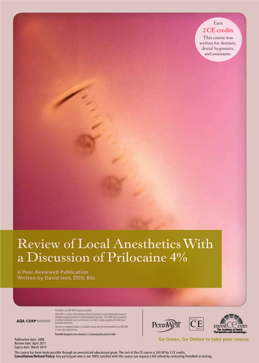 Review of Local Anesthetics with a Discussion of Prilocaine 4% a Peer-Reviewed Publication Written by David Isen, DDS, Bsc