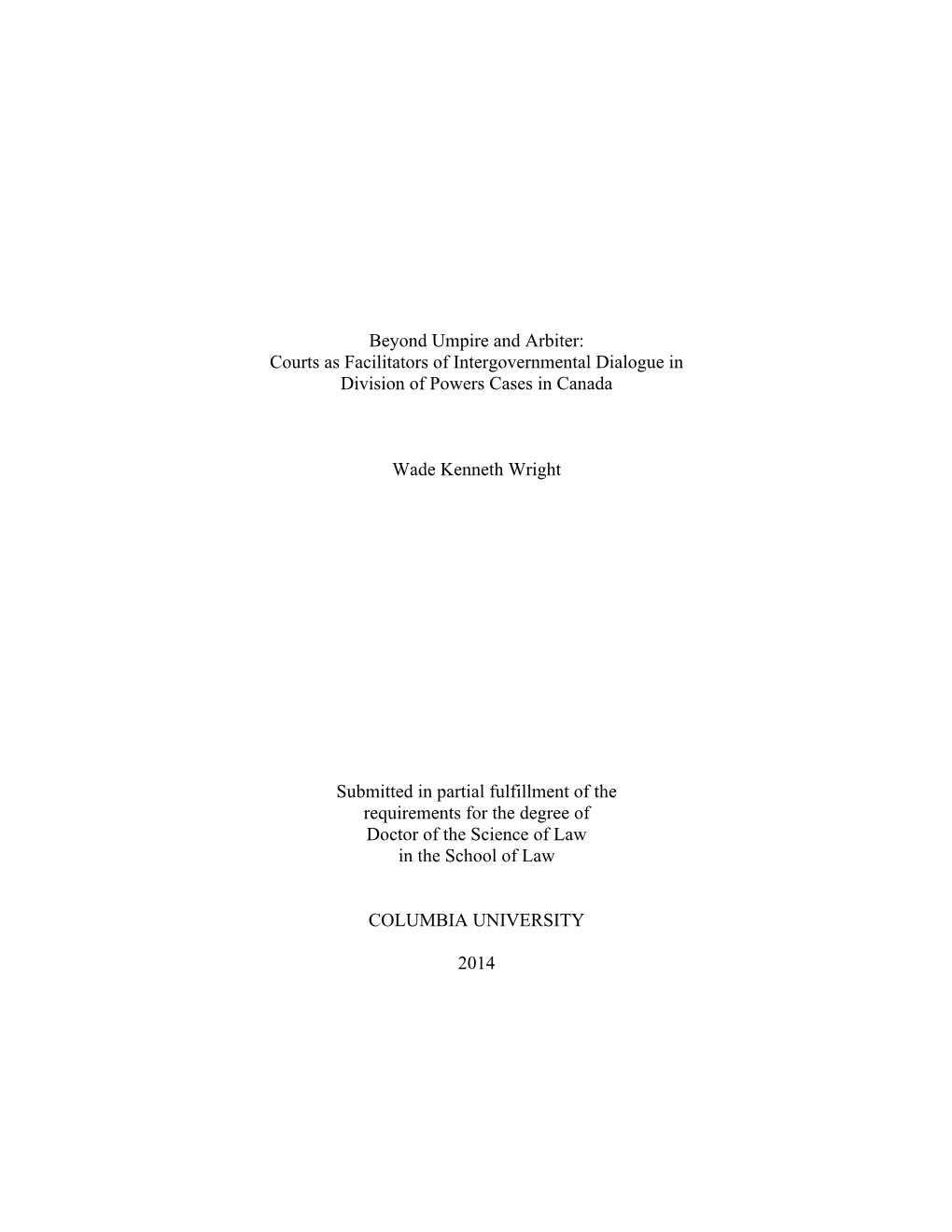 Beyond Umpire and Arbiter: Courts As Facilitators of Intergovernmental Dialogue in Division of Powers Cases in Canada