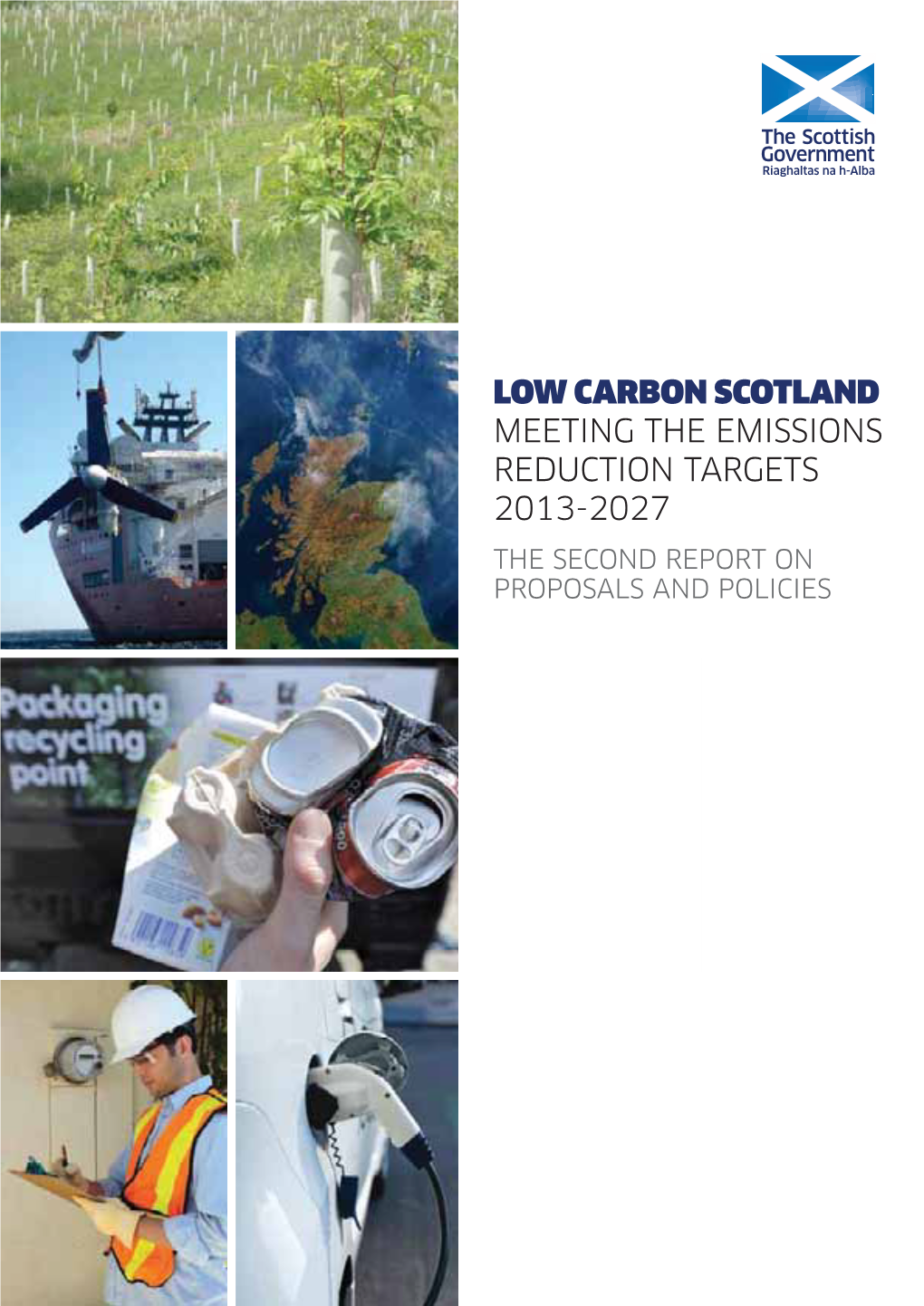 Low Carbon Scotland: Meeting Our Emissions Reduction Targets 2013