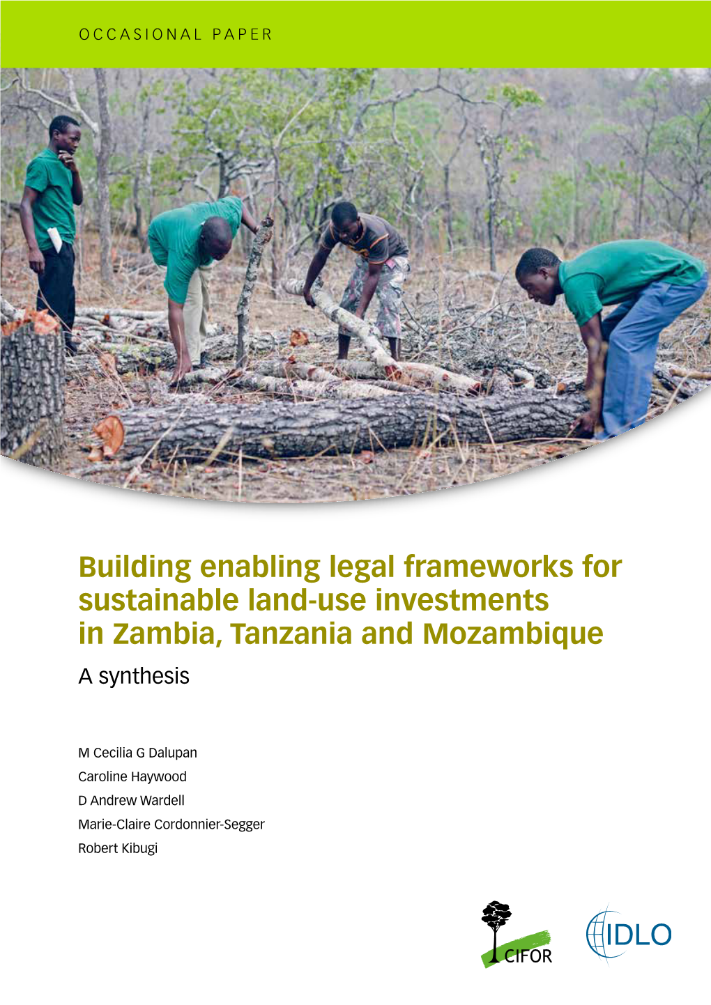 Building Enabling Legal Frameworks for Sustainable Land-Use Investments in Zambia, Tanzania and Mozambique a Synthesis