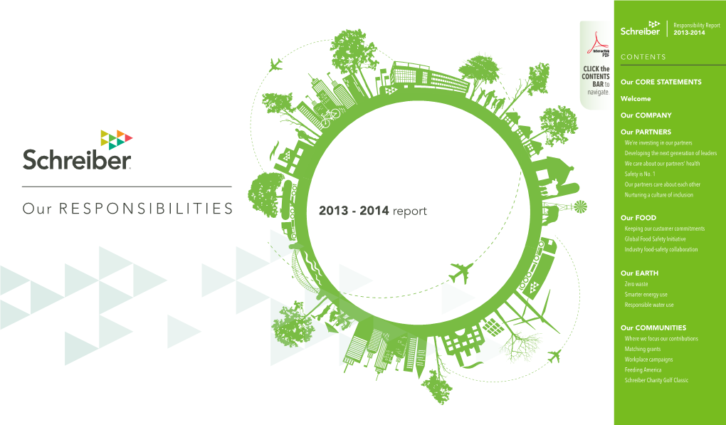 Our RESPONSIBILITIES Report 2013 - 2014 Our FOOD Keeping Our Customer Commitments Global Food Safety Initiative Industry Food-Safety Collaboration