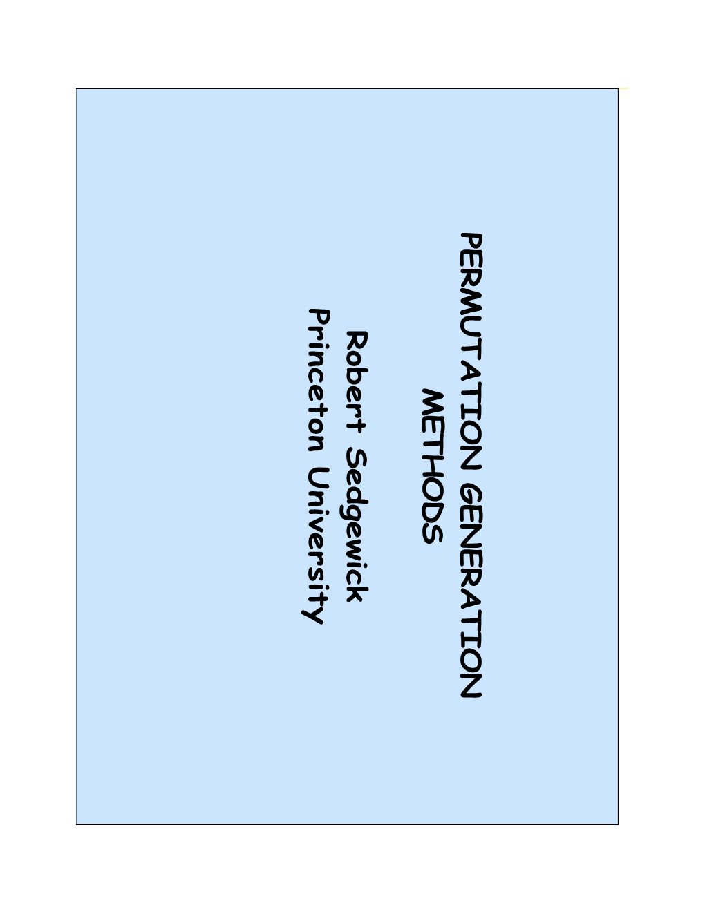 Permutation Generation Methods, , “Generation of Permutation Sequences,” 1962 Art for (Algorithm of Many Computer More] References 115),” Programming, Vol