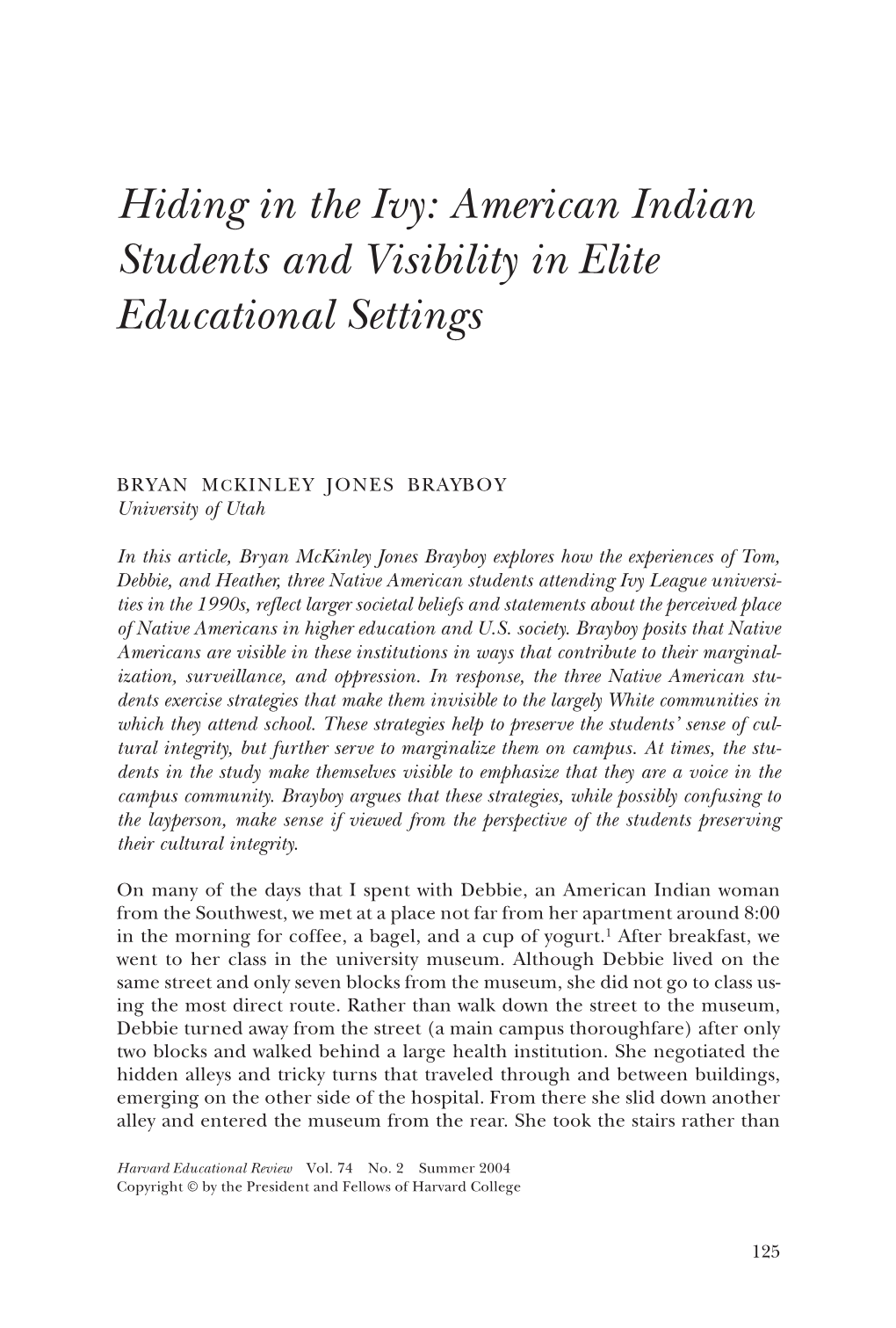 Hiding in the Ivy: American Indian Students and Visibility in Elite Educational Settings