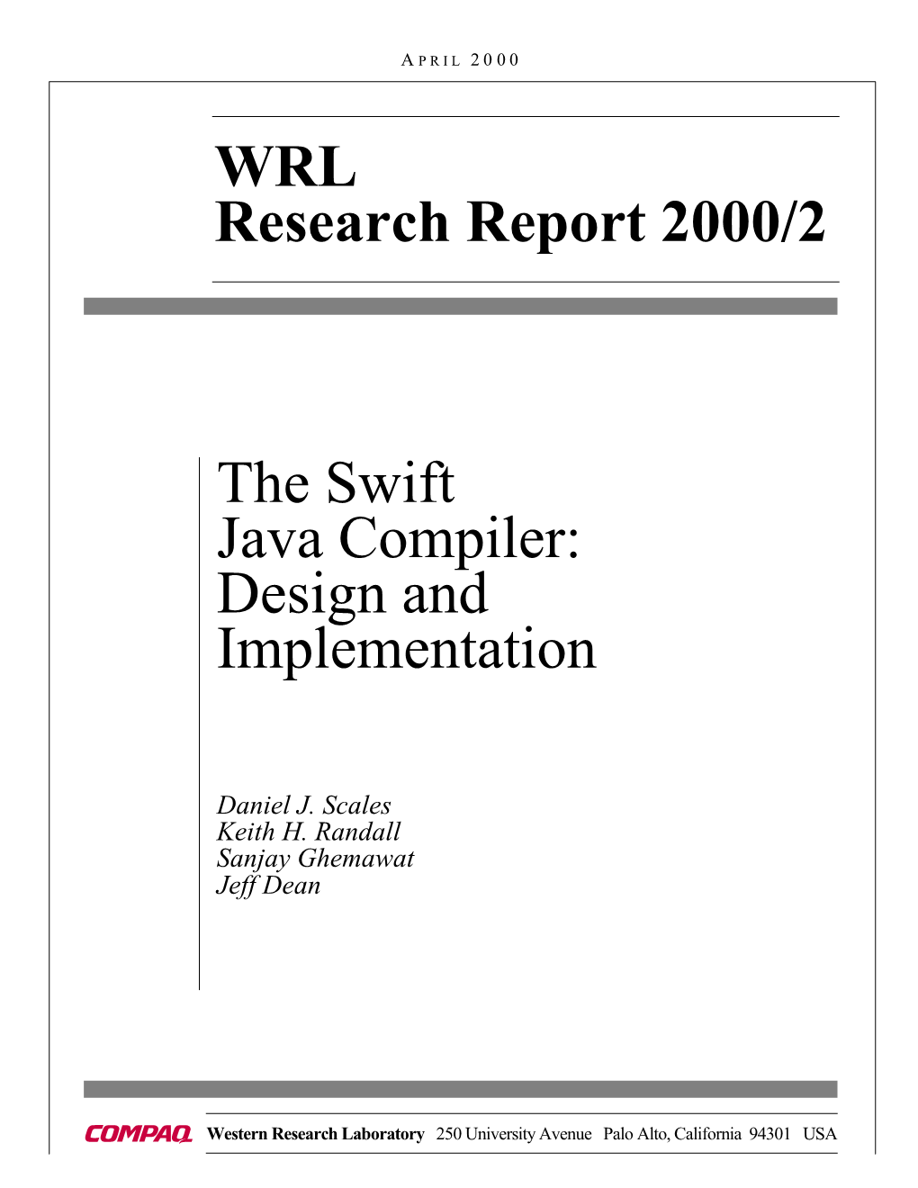 WRL Research Report 2000/2 the Swift Java Compiler: Design and Implementation