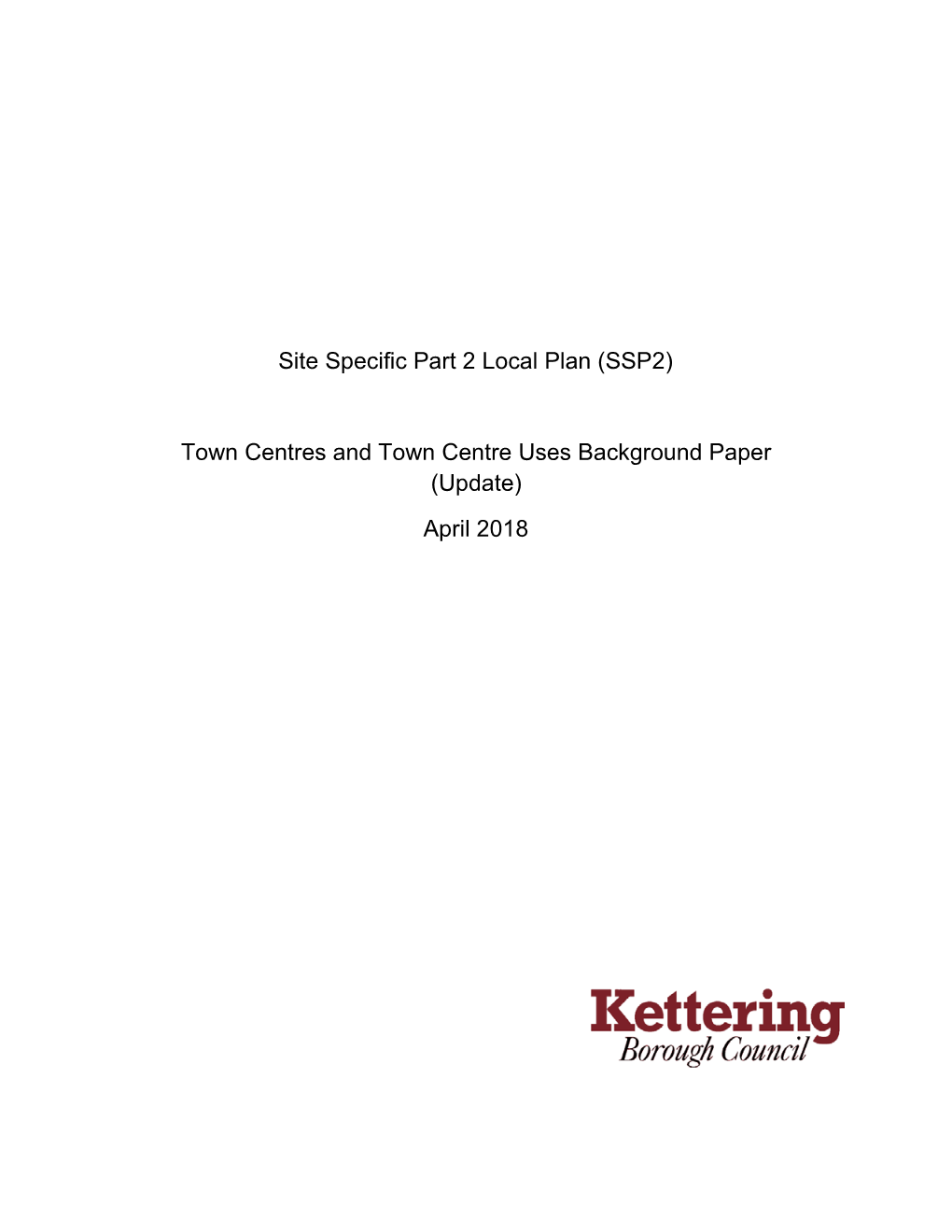 Town Centres and Town Uses Background Paper Update April 2018