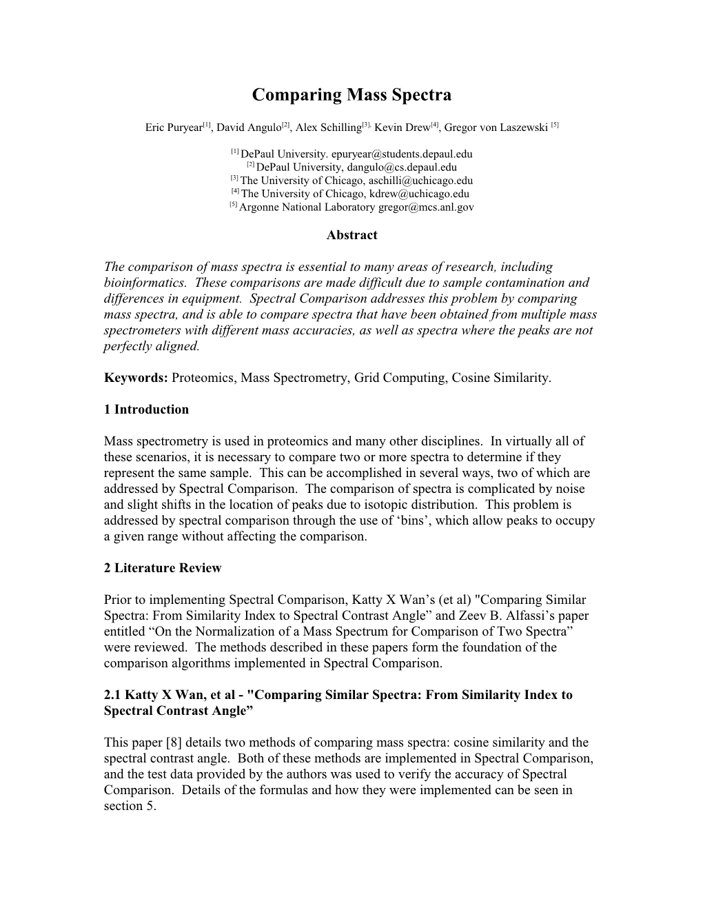 Cross Platform I/O of Mass Spectrometer Data Using the Cactus Framework and C Programming