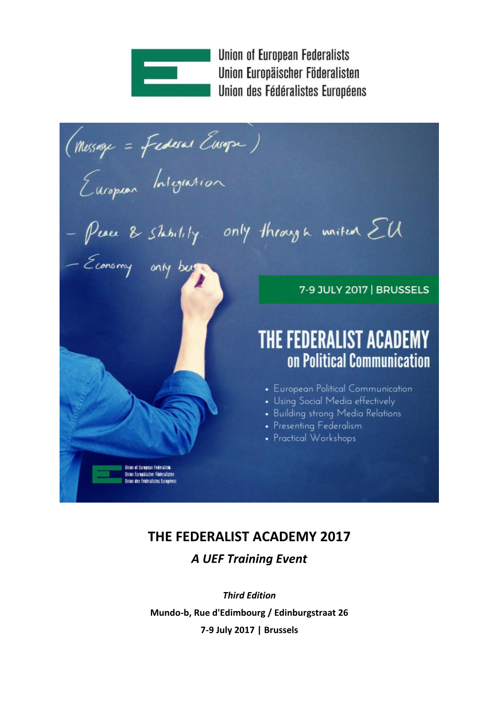 THE FEDERALIST ACADEMY 2017 a UEF Training Event