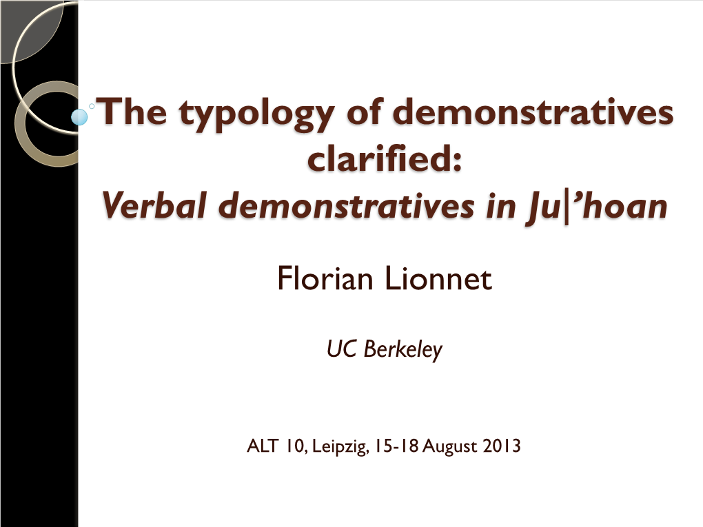 The Typology of Demonstratives Clarified: Verbal Demonstratives in Juǀ’Hoan