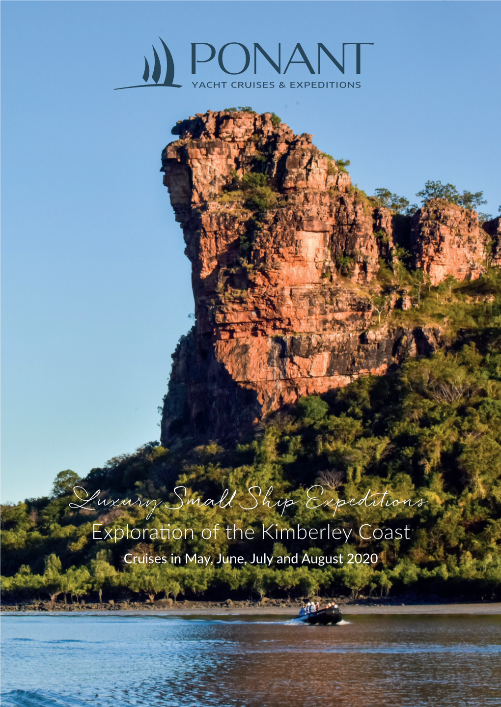 Luxury Small Ship Expeditions Exploration of the Kimberley Coast Cruises in May, June, July and August 2020