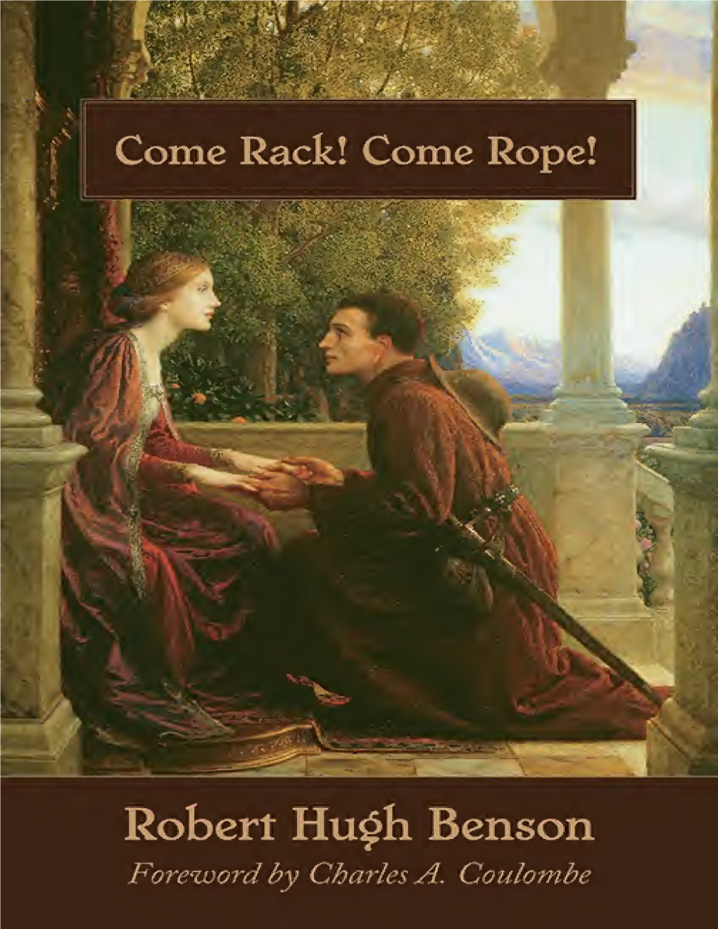 Come Rack! Come Rope! Martyrs of the Sixteenth Century Come Rack! Come Rope!