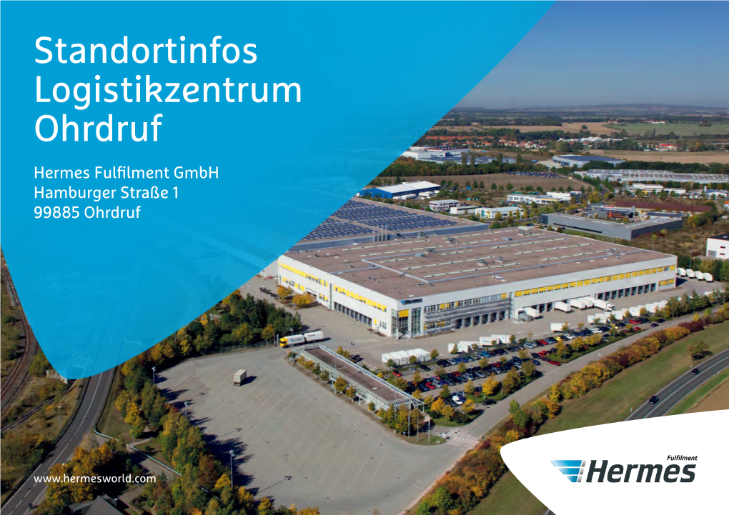 Standortinfos Logistikzentrum Ohrdruf Hermes Fulfilment Gmbh Hamburger Straße 1 99885 Ohrdruf