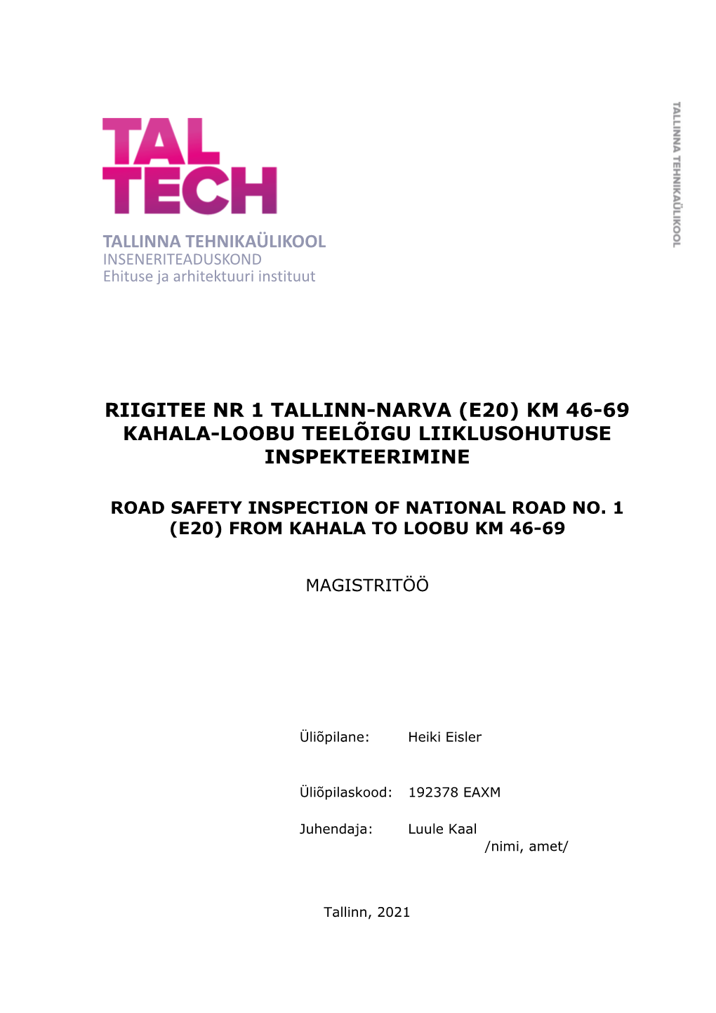 (E20) Km 46-69 Kahala-Loobu Teelõigu Liiklusohutuse Inspekteerimine