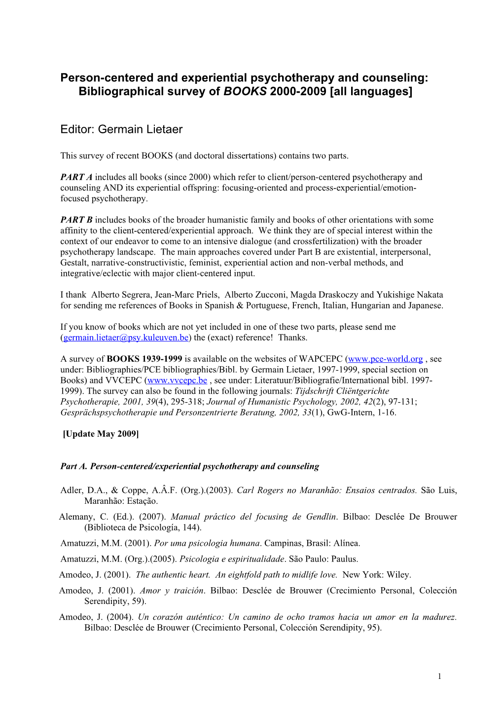 Person-Centered and Experiential Psychotherapy and Counseling: Bibliographical Survey of BOOKS 2000-2009 [All Languages] Editor