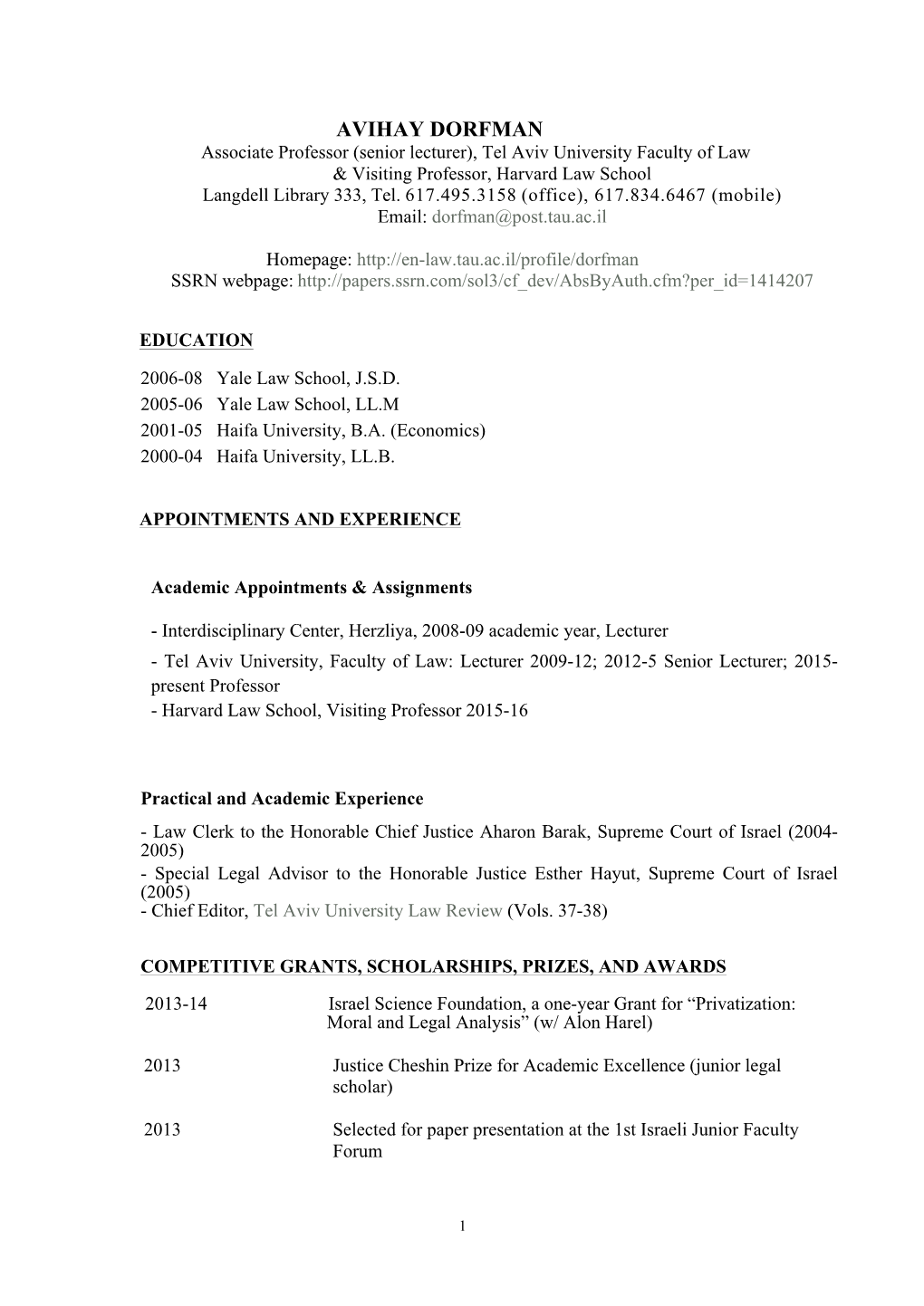AVIHAY DORFMAN Associate Professor (Senior Lecturer), Tel Aviv University Faculty of Law & Visiting Professor, Harvard Law School Langdell Library 333, Tel