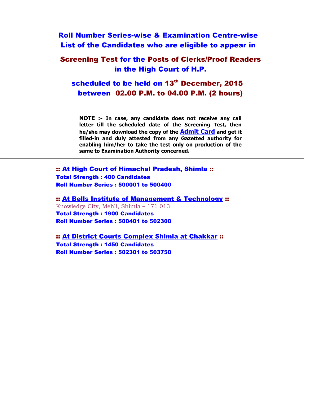 Roll Number Series-Wise & Examination Centre-Wise List of the Candidates Who Are Eligible to Appear in the 'Screening Test