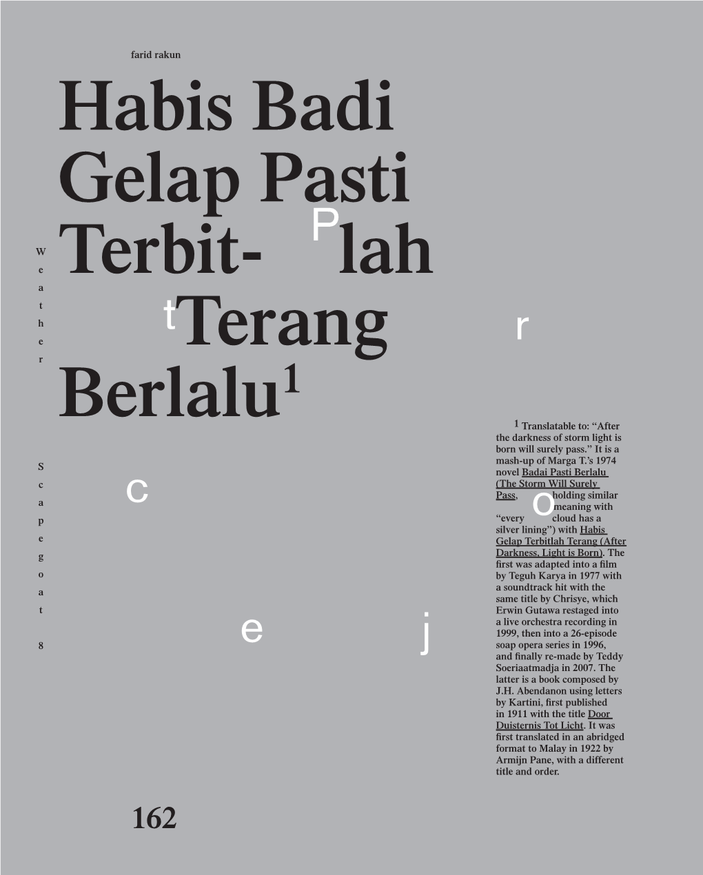 Habis Badi Gelap Pasti Terbitlah Terang Berlalu the Following Lexicon Is an Effort to Clarify How Indonesian Politics Is Naturalized