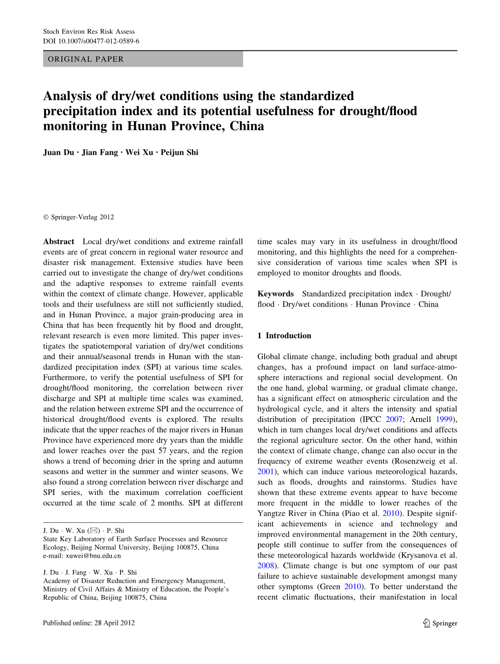 Analysis of Dry/Wet Conditions Using the Standardized Precipitation Index and Its Potential Usefulness for Drought/Flood Monitor