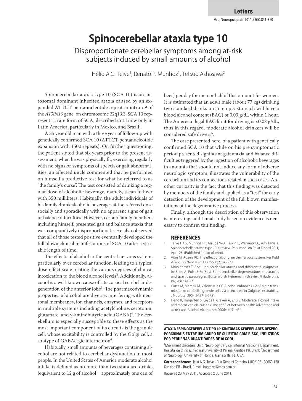 Spinocerebellar Ataxia Type 10 Disproportionate Cerebellar Symptoms Among At-Risk Subjects Induced by Small Amounts of Alcohol