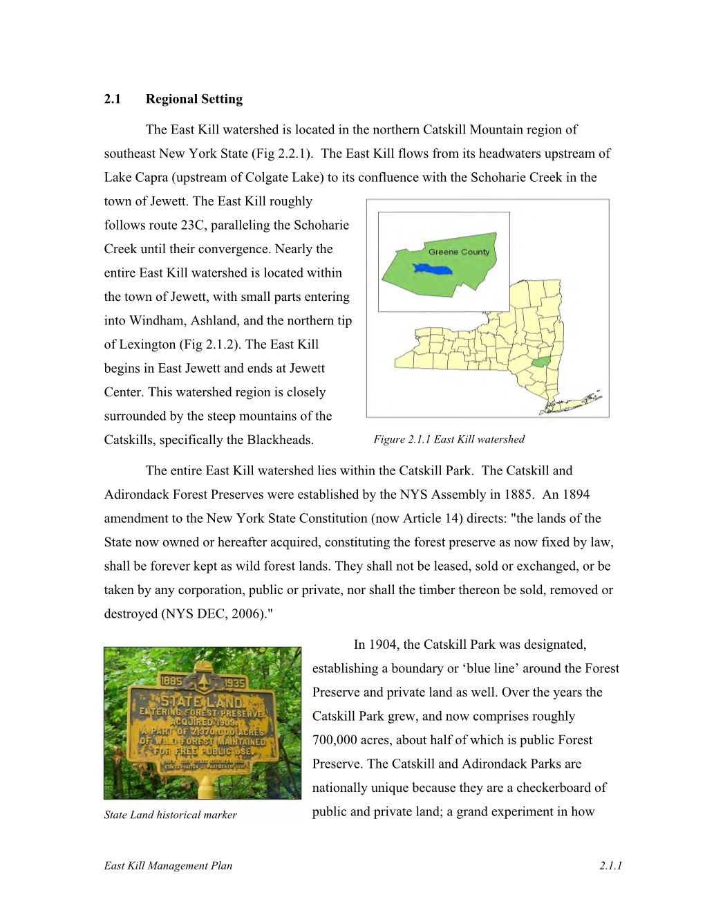 2.1 Regional Setting the East Kill Watershed Is