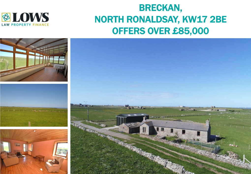 Breckan, North Ronaldsay, Kw17 2Be Offers Over £85,000