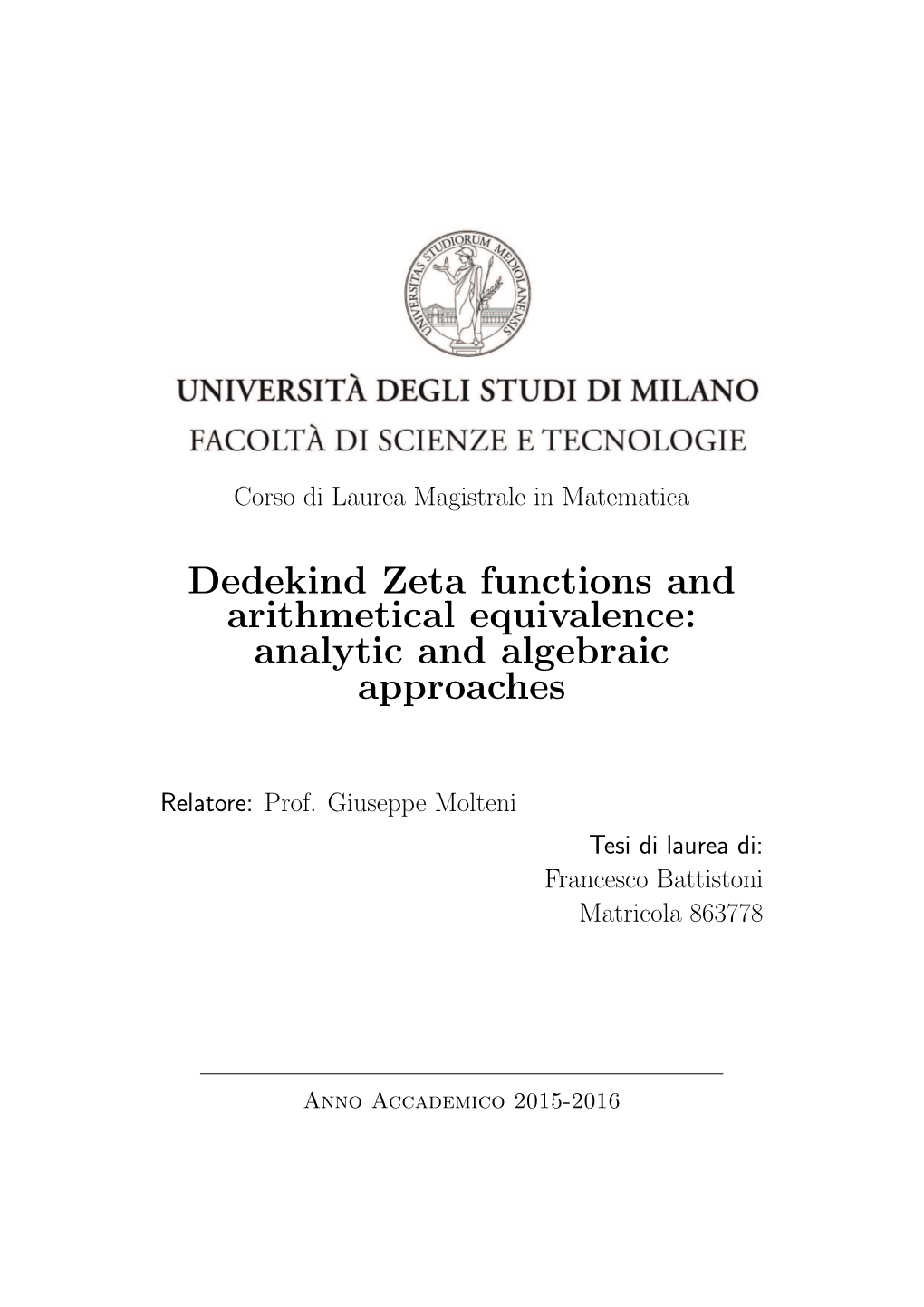 Dedekind Zeta Functions and Arithmetical Equivalence: Analytic and Algebraic Approaches