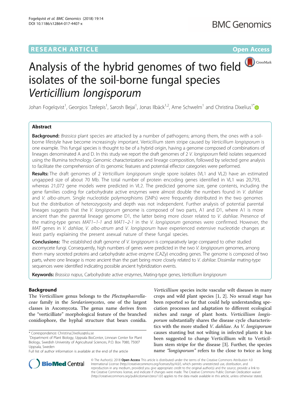 Analysis of the Hybrid Genomes of Two Field Isolates of the Soil-Borne