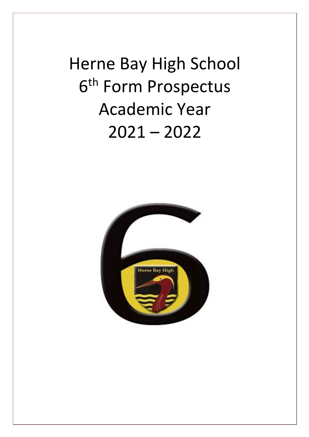 Herne Bay High School 6Th Form Prospectus Academic Year 2021 – 2022