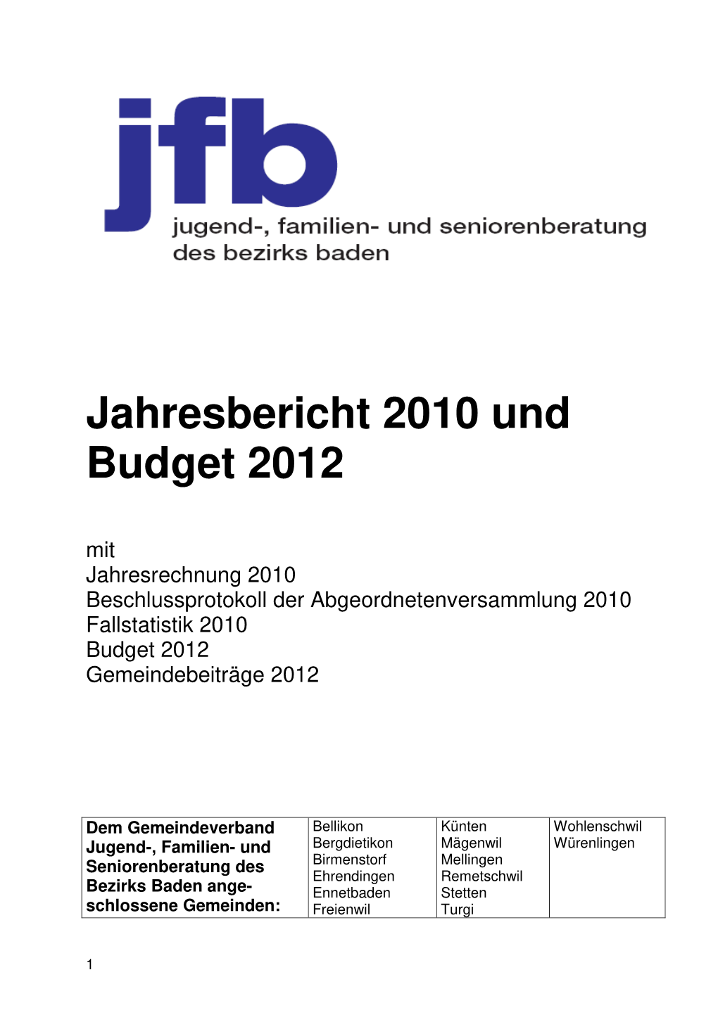 Jahresbericht 2010 Und Budget 2012