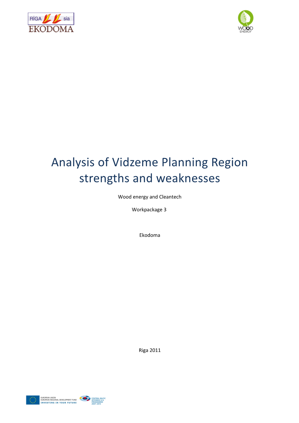 Analysis of Vidzeme Planning Region Strengths and Weaknesses