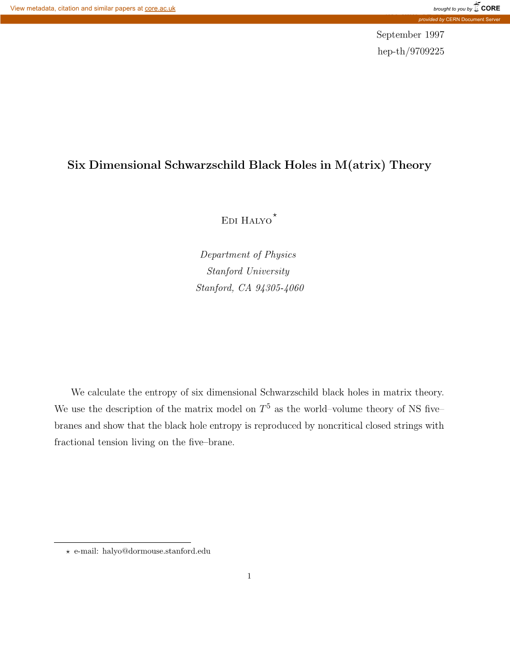 Six Dimensional Schwarzschild Black Holes in M(Atrix) Theory